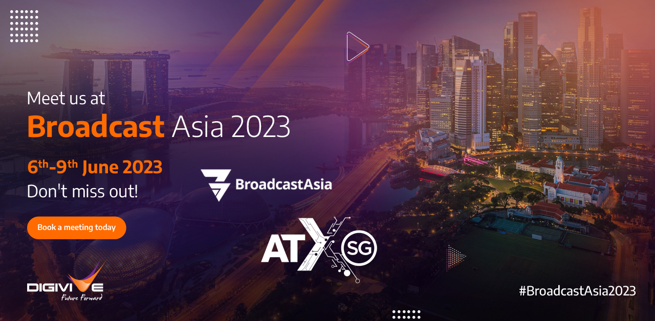 Embrace the future of media and communications at Broadcast Asia 2023